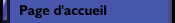  Page d'accueil